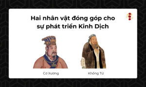 Hai nhân vật đóng góp cho sự phát triển Kinh Dịch
