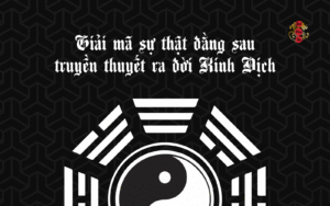 Lý giải truyền thuyết ra đời Kinh Dịch